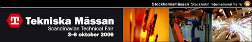 Banner för Tekniska Mässan, Scandinavian Technical Fair, som hölls 3-6 oktober 2006 på Stockholmsmässan, med olika industriella scener.